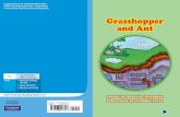 Grasshopper and Ant - WordPress.com...“Grasshopper and Ant” is a special kind of story called a fable. Fables are meant to teach lessons on how to behave. These lessons are called