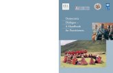 Democratic Dialogue – A Handbook for Practitioners · Democratic Dialogue – A Handbook for Practitioners The content of this Handbook does not necessarily reflect the views of