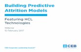 28-July-2016 Building Predictive Attrition Models · 28-July-2016 ABOUT CEB’S ATTRITION PREDICTION WORK CEB’s Process: Hypothesis-Driven Predictive Analytics Who We Worked With