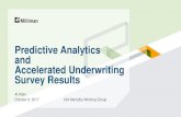 Predictive Analytics and Accelerated Underwriting Survey ...€¦ · Predictive Analytics and Accelerated Underwriting Survey Results Al Klein October 6, 2017 IAA Mortality Working