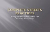 Complete Streets in Golden, CO - LiveWell Colorado€¦ · Complete Streets in Golden, CO Rick Muriby, ... Jackson Street South Golden Road ... Heritage Road Nearly Complete (Sidewalks,