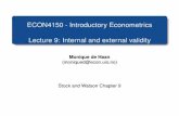 ECON4150 - Introductory Econometrics Lecture 9: Internal ... · 2 . regress ln_earnings education education2 Source SS df MS Number of obs = 602 F( 2, 599) = 58. 77 Model 32. 3114037