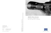 ZEISS Otus lenses Premium SLR lenses for ZE and ZF.2 mount.Medium format performance – a previously unknown richness in detail. Thanks to their exceptional sharpness, the Otus lenses