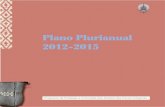 PPlano Plurianuallano Plurianual 22012-2015012-2015funai.gov.br/.../Plano_plurianual-PPA_2012-2015.pdf · 2016-02-12 · 22012-2015012-2015 PPrograma de ... nacional. O contingente