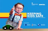 KEEPING KIDS SAFE...KEEPING KIDS SAFE A parent’s guide to protecting children in and around cars. INSIDE THIS GUIDE: 13237-091517-v4 Dangers to kids in and around vehicles N ew car