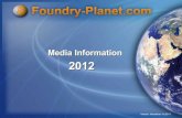 Media Information 2012 - Foundry-Planet Ltd. · consolidata: la rete permette di comunicare in vari modi, anche attraverso audio e video. Grazie all’ampia diffusione e ai link ad