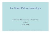 Ice Sheet Paleoclimatology · Gases in Ice Cores • Bubbles seal off at the bottom of the firn layer, ~80-120 m • Hence gas is younger than the solid ice that contains it - the