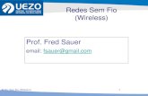 Redes Sem Fio (Wireless) Prof. Fred Sauer · • Amplitude Shift Keying (ASK). • Frequency Shift Keying (FSK). • Phase Shift Keying (PSK) Redes Sem Fio (Wireless) 14 . Amplitude