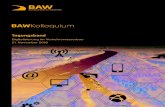 BAW Kolloquium · 2019-03-04 · Bundesanstalt für Wasserbau Kolloquium Digitalisierung im Verkehrswasserbau 21. November 2018 Programm 09:30 Uhr Come together 10:00 Uhr Begrüßung