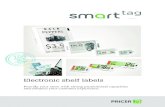 Electronic shelf labels - leoss.si · WORLDWIDE 1 2011 ESL SOLUTIONS WORLDWIDE 1 2012 ESL SOLUTIONS WORLDWIDE No1 ESL solution worldwide. The SmartTAG Family With Pricer SmartTAG