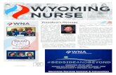 June, July, August 2018 WYOMING NURSE · June, July, August 2018 Vol. 31 • No. 2 WYOMING NURSE The Official Publication of The Wyoming Nurses Association Quarterly publication direct