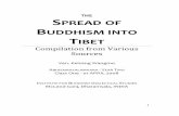 Spread of Buddhism into Tibet of Buddhism...composed the famous text, A Lamp on the Path to Enlightenment which set the pattern for all graded path, Lam Rim, texts found in the Tibetan