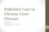 Palliative Care in Chronic Liver Diseasemed-fom-fpit.sites.olt.ubc.ca/files/2014/12/LiverDiseaseMYeung.pdf · Palliative Care in Chronic Liver Disease ... CCFP Palliative Care and
