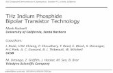 THz Indium Phosphide Bipolar Transistor Technology · M. Seo, M. Seo, UCSB/TSC IMS 2010 204 GHz static frequency divider (ECL master-slave latch) Z. Griffith, TSC CSIC 2010 300 GHz
