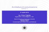 Architetture di comunicazione - Chiara Foglietta · Lezione 11 Chiara Foglietta Sistemi SCADA 4 I sistemi di comunicazione IEC 60870.5 e DNP3.0 Architetture di comunicazione Le ﬁlosoﬁe