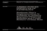 GAO-05-615 Armed Forces Institute of Pathology: Business ...The Armed Forces Institute of Pathology (AFIP) supports the Department of Defense (DOD), other government agencies, and