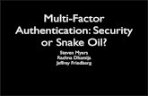 Multi-Factor Authentication: Security or Snake Oil? · Phishing & Identity Theft • Historically most online banking done with passwords (single-factor authentication) • Password