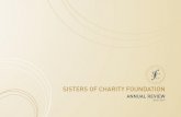 SISTERS OF CHARITY FOUNDATION · 6 Sisters of Charity Foundation • Annual Review 2018–2019 As our 20th anniversary approaches in February 2020 it’s useful to reflect on what
