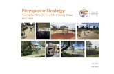 Playspace Strategy - murraybridge.sa.gov.au€¦ · The report identifies current trends in playspace provision and provides Council with a framework to strategically guide the provision