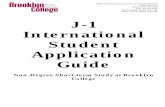 J-1 International Student Application Guide · J-1 International Student Application Guide . Non-Degree Short-term Study at Brooklyn College . Office of International Student and