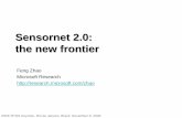 Sensornet 2.0: the new frontier - Feng Zhaofengzhao.com/talks/RTSS06_p.pdf · • Sensing • It’s all about the system Sensornet 2.0 • Multi app/user, re-usable, shared infrastructure