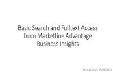 Basic Search and Fulltext Access from Marketline Advantage ... · Marketline Adva ntage 0-9 A B Results Marketline advantage [electronic resource]. London : MarketLine 0010-2012 Resources