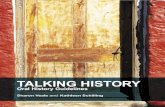 Talking History: Oral History Guidelines...Talking History Oral History Guidelines 1 1 Introduction Oral history is a history built around people. It thrusts life into history itself