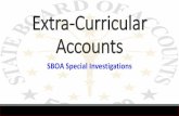 Extra-Curricular Accounts - IN.gov - Extra-Curricular...Extra-Curricular Accounts SBOA Special Investigations. State Board of Accounts 2019 Indiana Code 5-11-1-27 requires: “Apublic