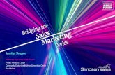 Bridging the Sales Marketing · 2020-03-01 · Marketing Sales Chief Sales Strategist 515.380.8842 @JenSimpsonSales Jen@SimpsonSalesSolutions.com DMACC Graphic Design Grand View College