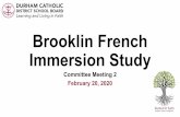 Brooklin French Immersion Study - Durham Catholic …...2020/02/20  · French Immersion Program Grade 1 French Immersion –began at Durham Catholic DSB in September 2010 •Currently