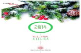 VIU EL NADAL A LLEIDA - WordPress.com · NADAL bon LLEIDA 2014 L’Ajuntament de Lleida torna a reunir en un sol programa totes les activitats que la ciutat ofereix per les festes