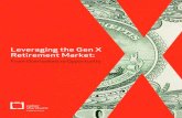 Leveraging the Gen X Retirement Market - Weber Shandwick · Leveraging the Gen X Retirement Market: From Overlooked to Opportunity Page 2. FOREWORD . BY BARB IVERSON, PRESIDENT, NORTH