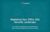 Mastering Your Office 365 Security Landscapepages.catapultsystems.com/rs/998-YNO-494/images...Mastering Your Office 365 Security Landscape 7 Applications Applying protection policies