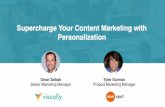 Personalization Supercharge Your Content Marketing with [CO · PDF file Supercharge Your Content Marketing with Personalization [CO-BRANDED] Personalization Trends in 2017 Content