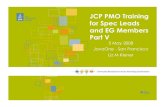 JCP PMO Training for Spec Leads and EG Members …...about the JCP and the PMO. Also, please send me your opinions, questions or suggestions for this training. We welcome your feedback.