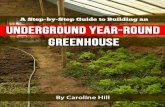 The Underground Year-Round Greenhouseblackoutusa.com.s3.amazonaws.com/thelostways...The Underground Year-Round Greenhouse 4 time, one of the most used special types of greenhouse is