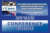 4:30 pm EDT CONFERENCE GUIDE - CMS Homepage...2:00 pm - 2:30 pm Compliance Program Overview & FWA Requirements—Measuring Effectiveness Vernisha Robinson-Savoy, Division of Analysis,