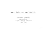 The Economics of Collateral - London School of Economicspersonal.lse.ac.uk/ANDERSOR/EoC_imperial_120614.pdf · The Economics of Collateral Ronald W Anderson Karin Jõeveer London