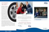 TOP PRIORITY: TIRE SAFETY...NHTSA’S TOP SAFETY RECOMMENDATIONS FOR 15-PASSENGER VAN USE TIRE PRESSURE Inspect the tires and check tire pressure before each use. A van’s tires need