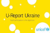 U-Report Ukraine - UNECE · U-Report Ukraine Youth participation in the digital era. a digital platform (chatbot) which engages in a direct and real-time dialogue with thousands of