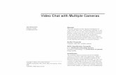 Video Chat with Multiple Cameras - Dickinson College · Results Experience with MultiCam This subsection summarizes the author’s experience with dozens of MultiCam chats (primarily