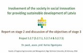 Involvement of the society in social innovation for providing … · 2016-03-09 · Involvement of the society in social innovation for providing sustainable development of Latvia