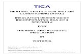 TICA VIC Guidance Notes 140428tica.org.au/PDF/Vic tica_guidance_notes.pdf · HEATING WATER AND, STEAM PIPING AND VESSELS USED FOR HEATING WATER AND STEAM 1. BCA 2013 Pipe Insulation