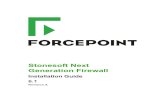 Stonesoft Next Generation Firewall Installation Guide...The Stonesoft® Next Generation Firewall by Forcepoint (Stonesoft NGFW) system consists of the Stonesoft NGFW engines and the
