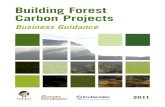 Building Forest Carbon Projects - Forest Trends · the overall organization, management, and legal representation of the forest carbon project. “Project developers,” on the other