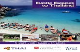 Exotic Escapes to Thailand - Holland Clarke & Beatson Travel€¦ · Exotic Escapes to Thailand PHUKET KOH SAMUI BANGKOK Photos courtesy of Tourism Authority of Thailand. Merlin Beach