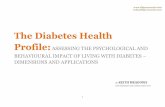 The Diabetes Health Profile: ASSESSING THE PSYCHOLOGICAL AND BEHAVIOURAL … · 2013-03-14 · 4 The Diabetes Health Profile (DHP) is a disease-specific instrument developed to capture