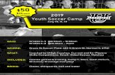 PowerPoint Presentation · 2019-05-05 · 2019 Youth Soccer Camp July 10, 11, 12 $ 50 $30 each for siblings WHO: Grades 3-5 @8:30am –10:00am Grades 6-8 @10:30am –Noon WHERE: Grove