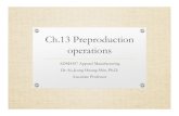Ch.13 Preproduction operations - myweb.ttu.edu Wk6/ch 13 preproduction.pdfPreproduction operations • Initiation of preproduction operations • Technical designers and production