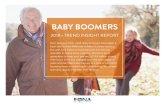 BABY BOOMERS - FONA International€¦ · Baby Boomers are placing a greater importance on healthier lifestyles than previous generations, and they are willing to spend money on products